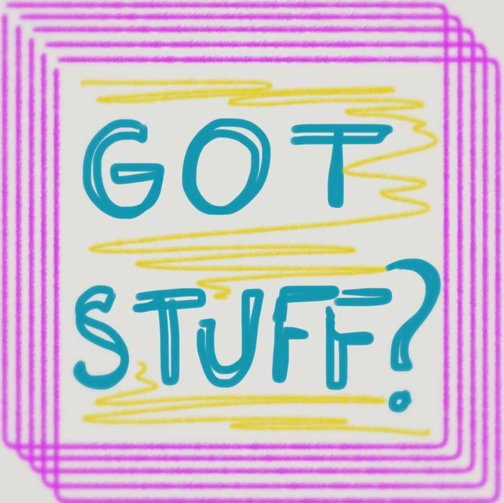 Got stuff?